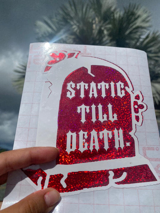 Static till death slap